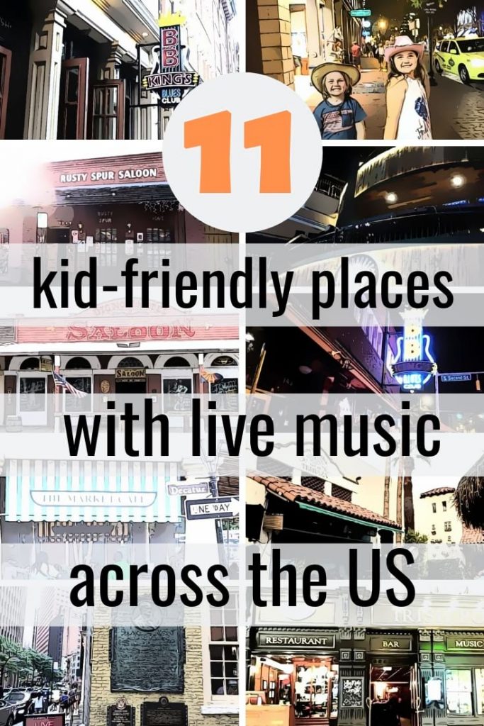 11 Best Kid Friendly Places with Live Music across the US