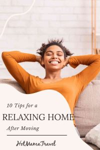 Ten Tips for a Relaxing Home After Moving