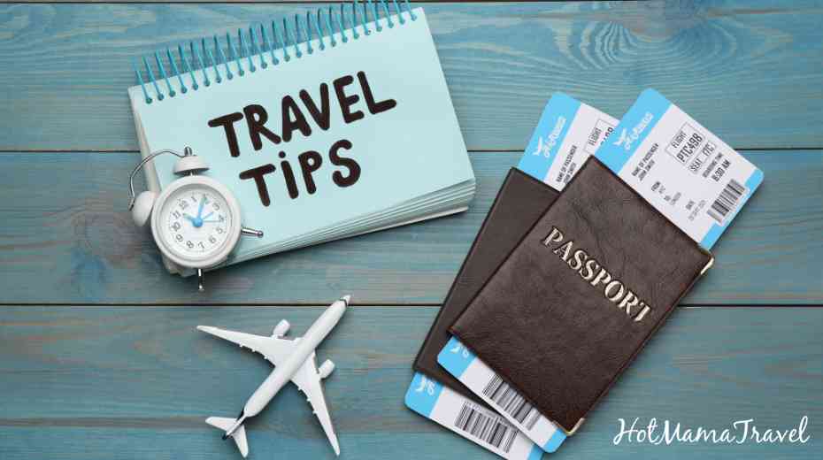 Tips To Help You Have A Better Travel Experience