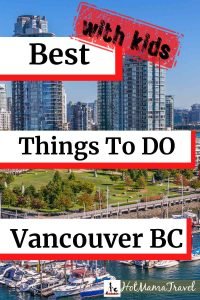 Things to do in Vancouver with kids