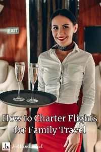 Today’s Chartered Flights Can Optimize Your Next Family Adventure