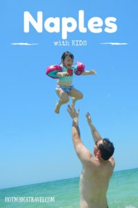 Naples with Kids Travel Guide