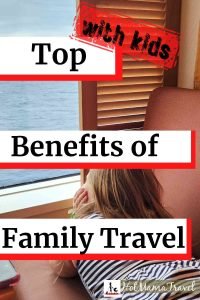 benefits of family travel