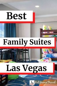 Best Las Vegas Family Suites for Big Families 