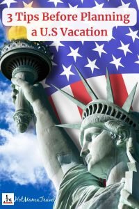 3 Things To Do Before A U.S Vacation